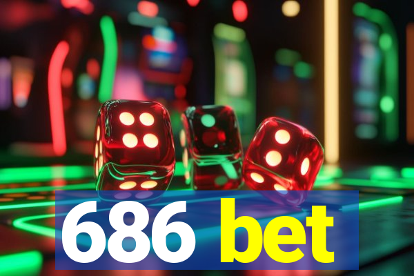 686 bet